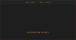 Desktop Screenshot of incendiumwines.com